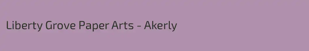Liberty Grove Paper Arts - Akerly